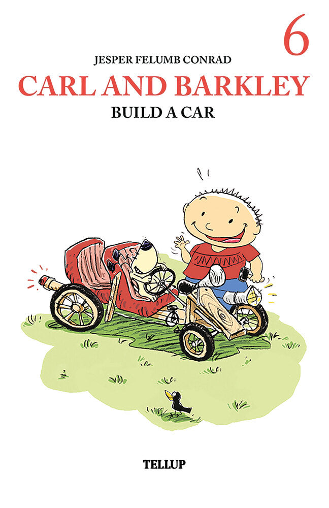 Carl and Barkley #6: Carl and Barkley Build a Car - Carl and Barkley