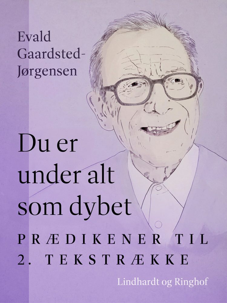 Du er under alt som dybet: Prædikener til 2. tekstrække