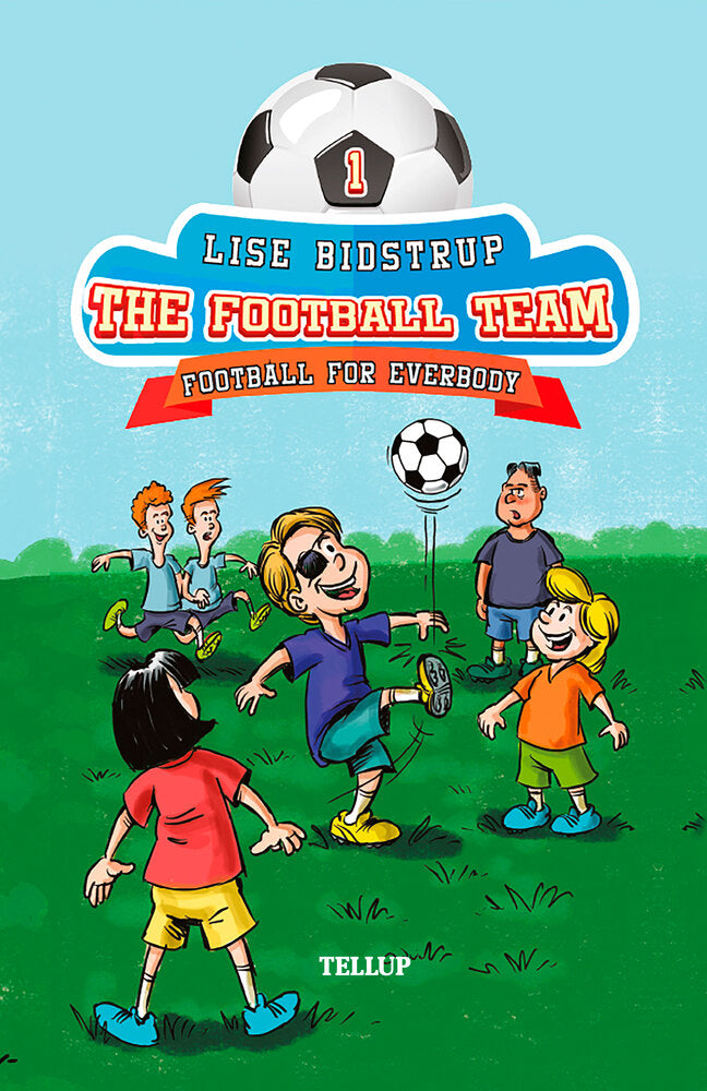 The Football Team #1: Football for Everybody - The Football Team