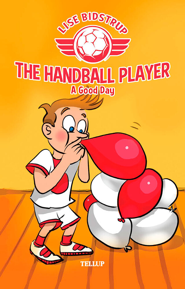 The Handball Player #3: A Good Day - The Handball Player