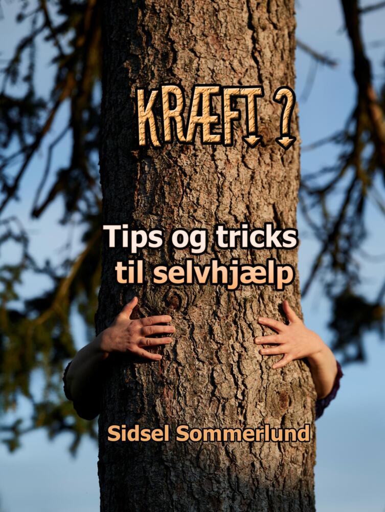 Kræft? Tips og tricks til selvhjælp