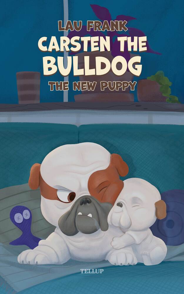 Carsten the Bulldog #3: The New Puppy - Carsten the Bulldog