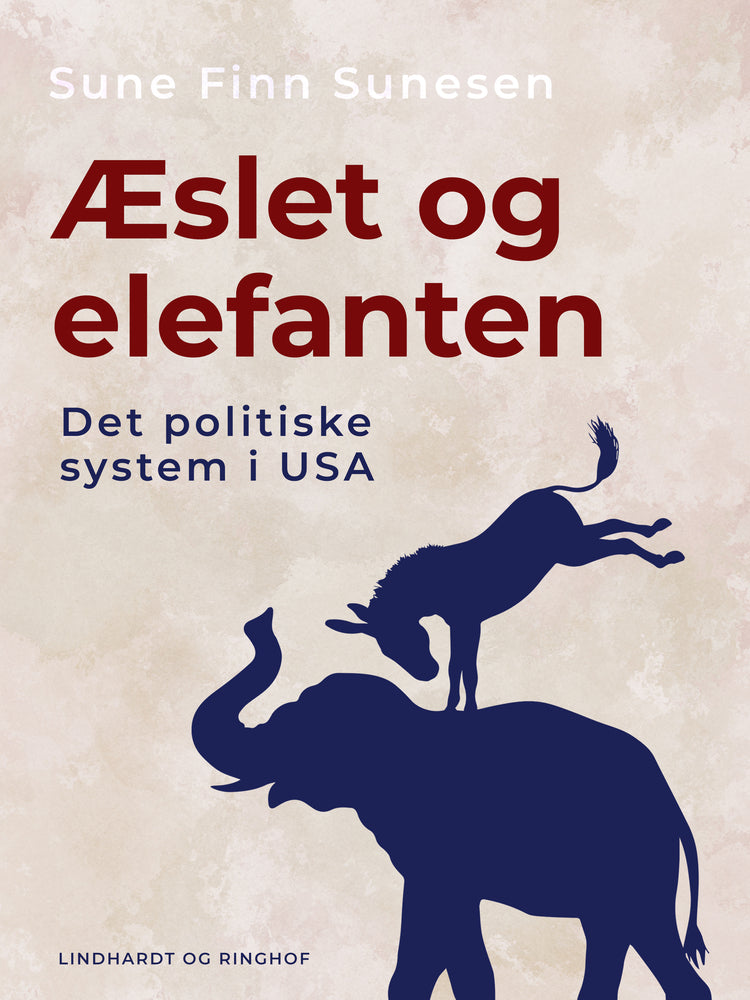 Æslet og elefanten. Det politiske system i USA