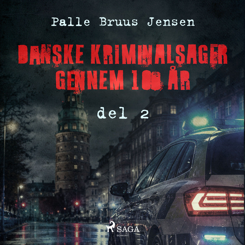 Danske kriminalsager gennem 100 år. Del 2
