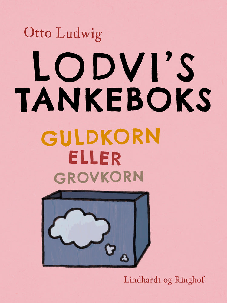 Lodvi's tankeboks. Guldkorn eller grovkorn