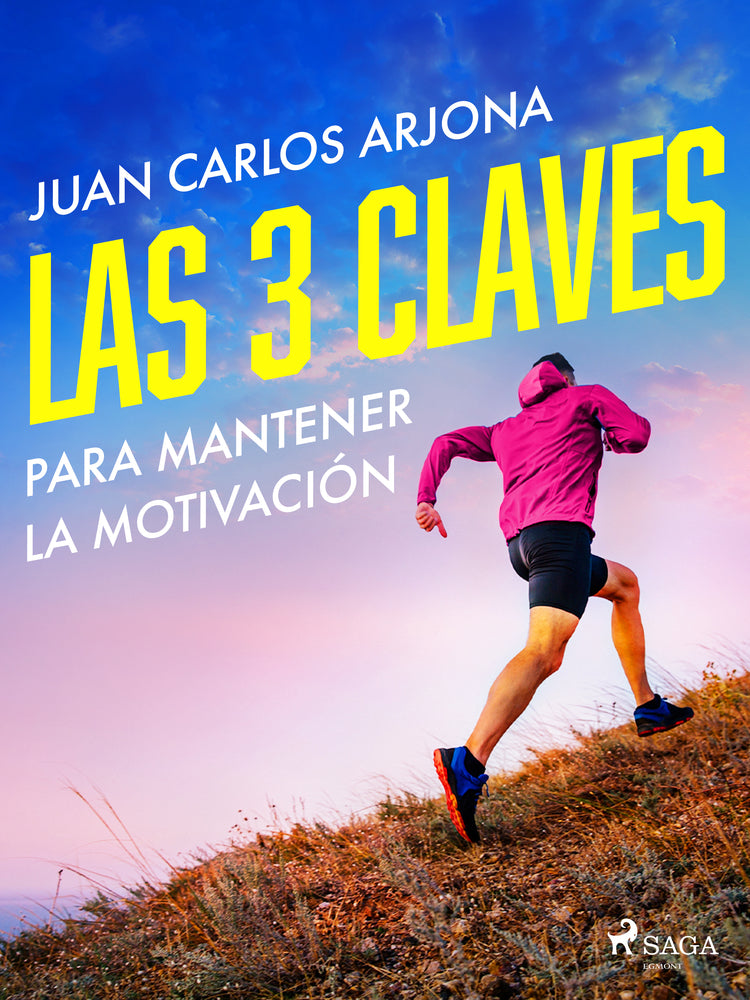 Las 3 claves para mantener la motivación