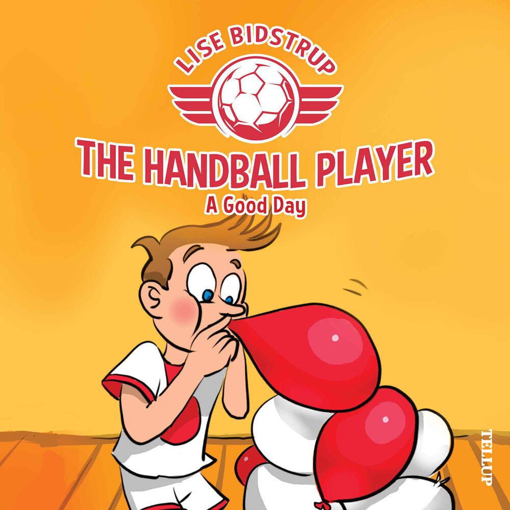 The Handball Player #3: A Good Day - The Handball Player