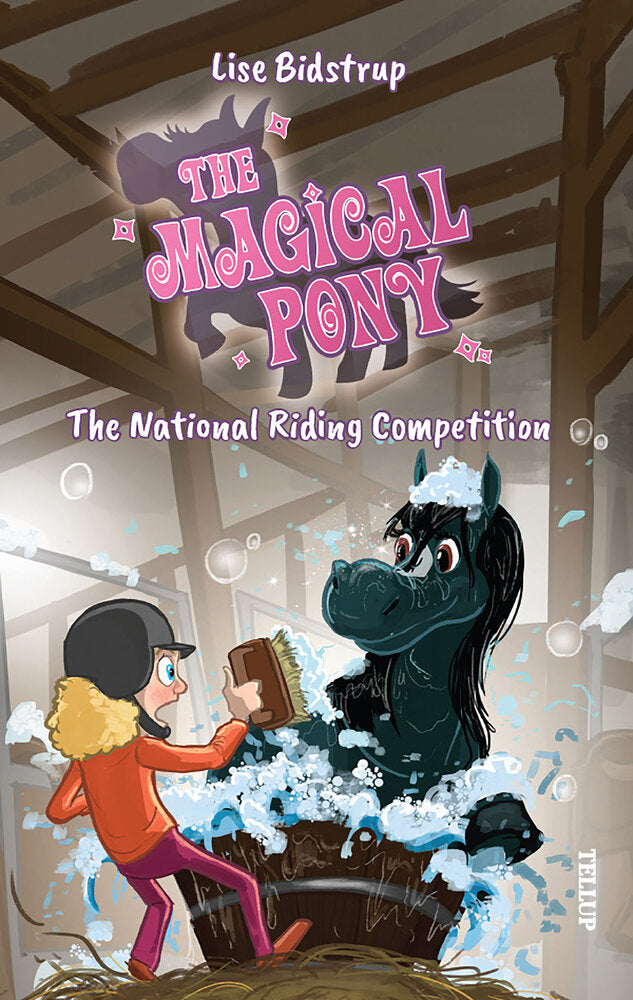 The Magical Pony #6: The National Riding Competition - The Magical Pony