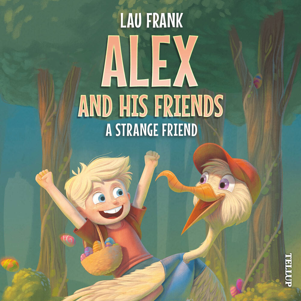 Alex and His Friends #2: A Strange Friend - Alex and His Friends