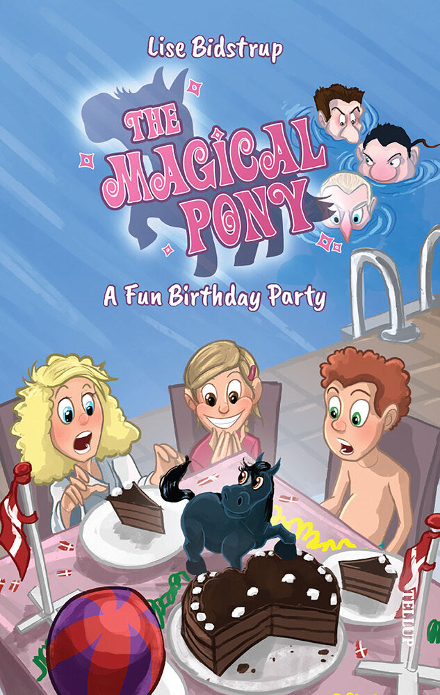 The Magical Pony #5: A Fun Birthday - The Magical Pony