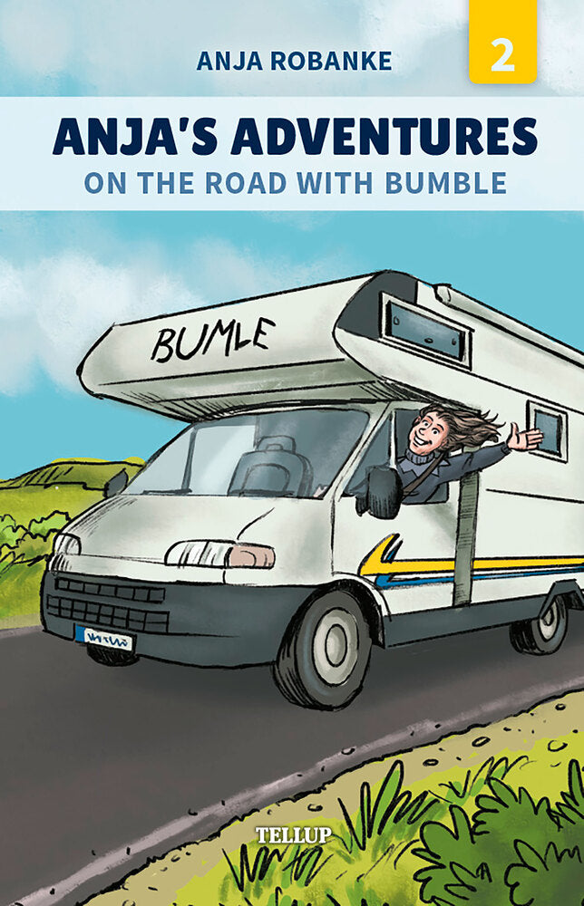 Anja’s Adventures #2: On the Road with Bumble - Anja’s Adventures