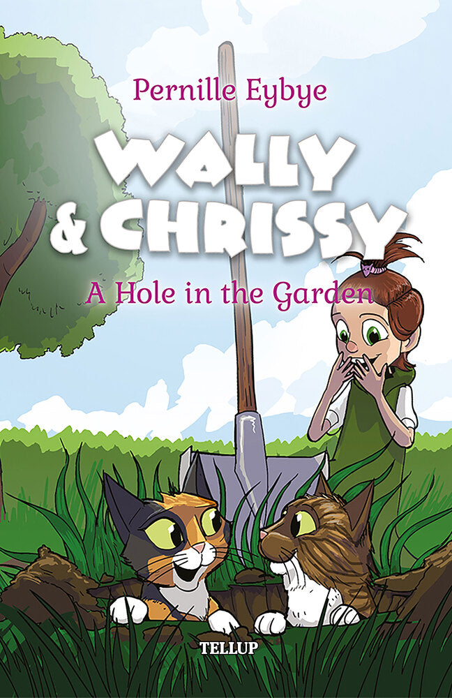 Wally & Chrissy #2: A Hole in the Garden - Wally & Chrissy