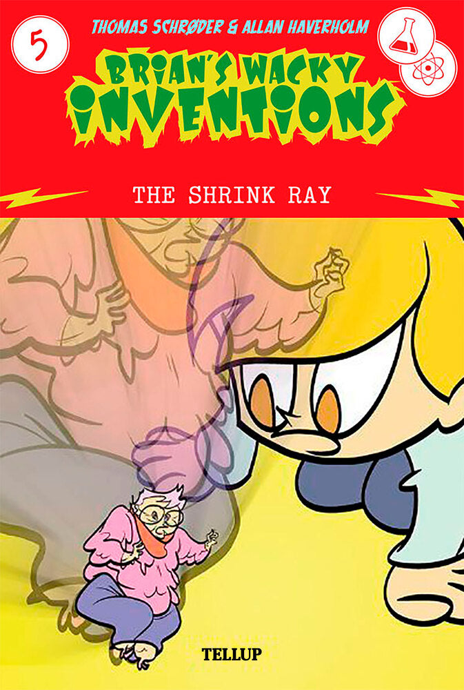 Brian’s Wacky Inventions #5: The Shrink Ray - Brian’s Wacky Inventions