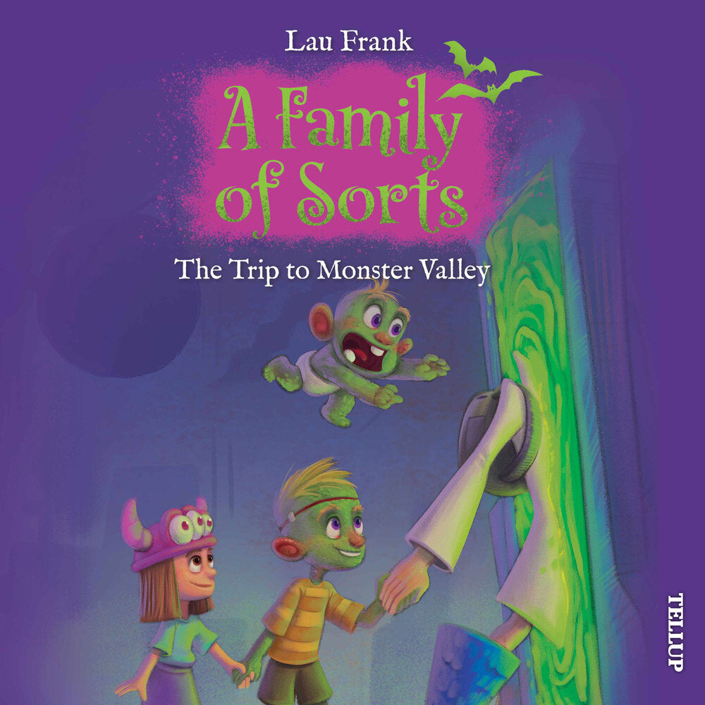 A Family of Sorts #3: The Trip to Monster Valley - A Family of Sorts