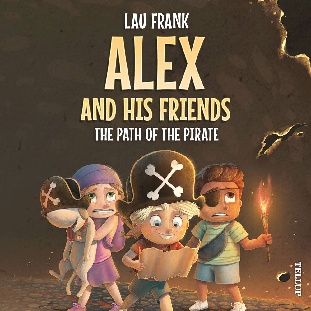 Alex and His Friends #1: The Path of the Pirate - Alex and His Friends