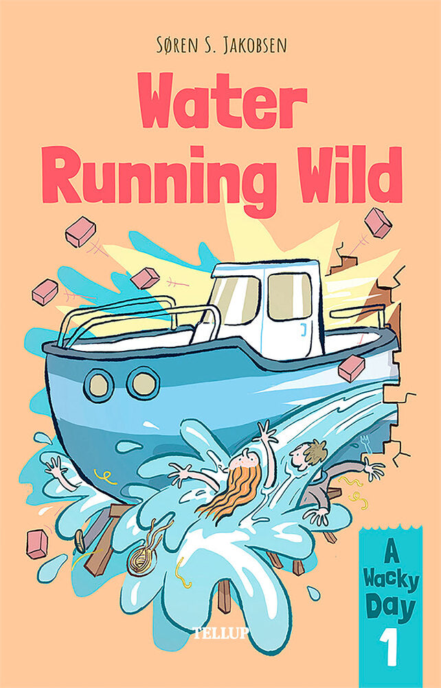 A Wacky Day #1: Water Running Wild - A Wacky Day