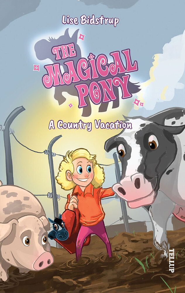 The Magical Pony #3: A Country Vacation - The Magical Pony