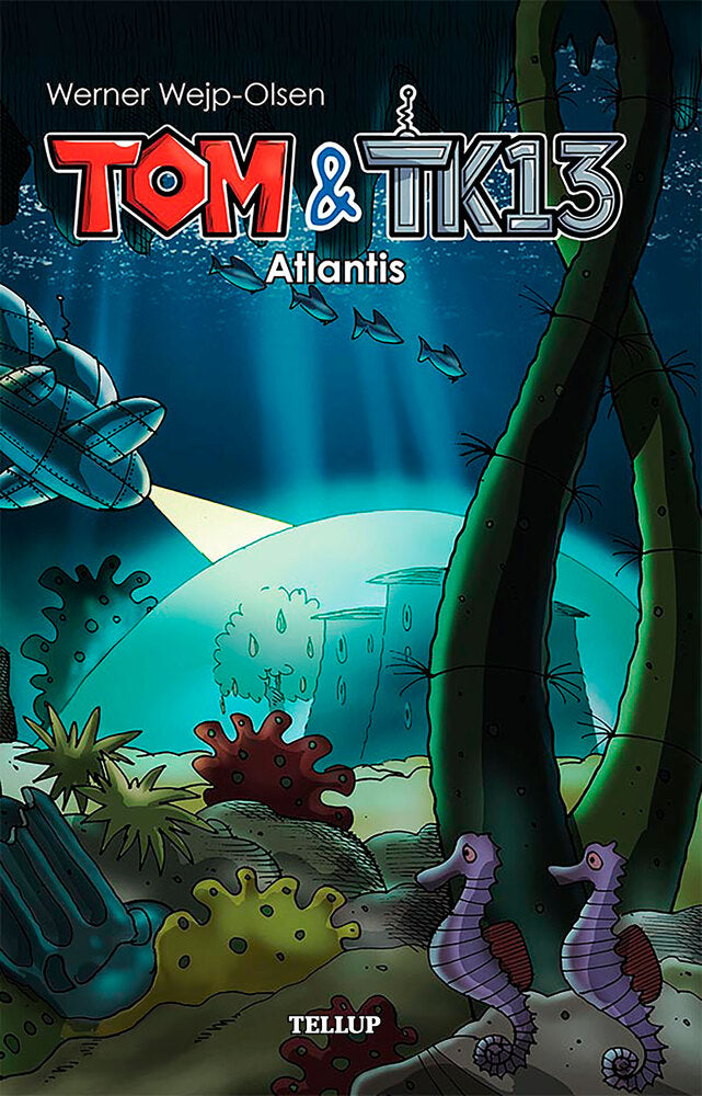 Tom & TK13 #2: Atlantis - Tom & TK13