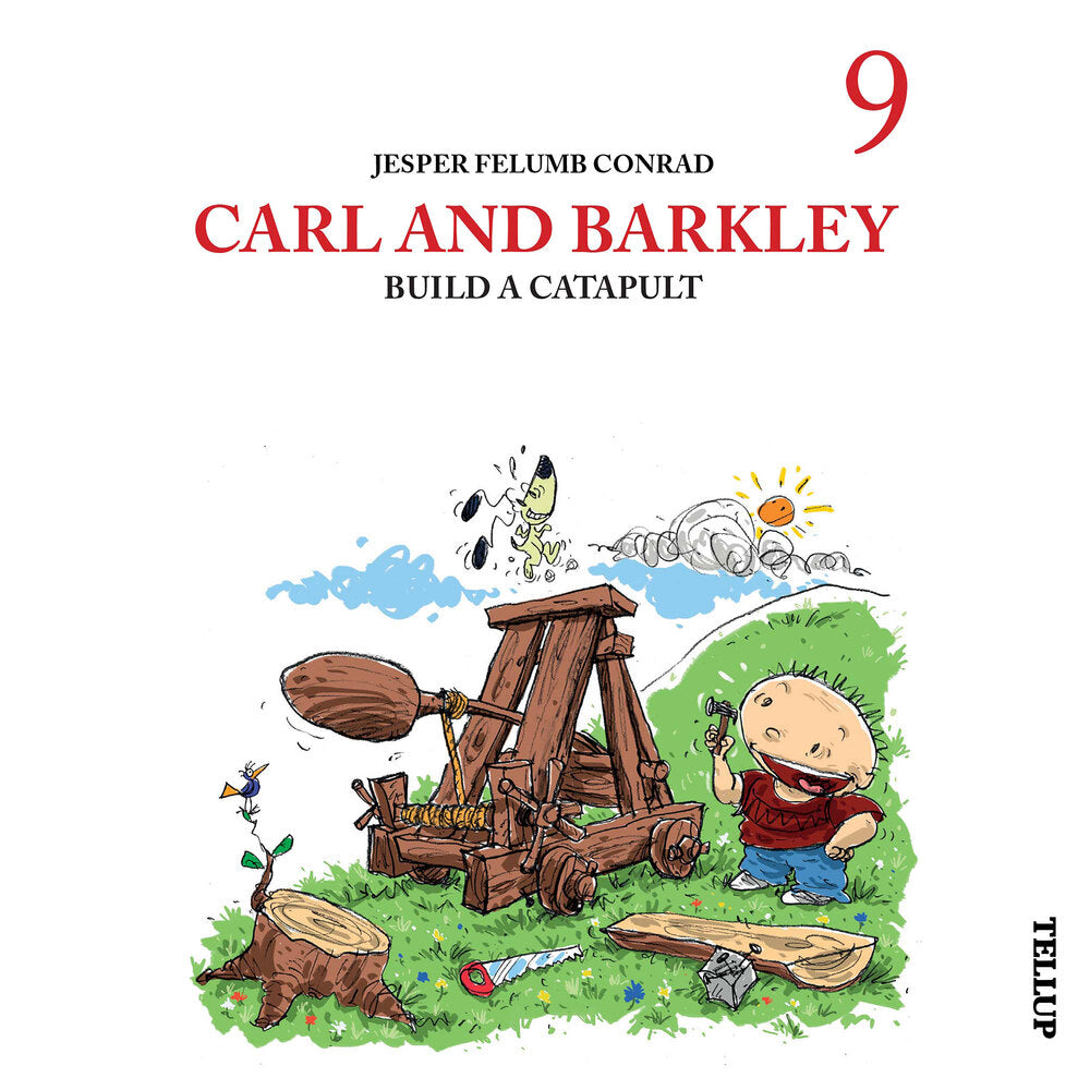 Carl and Barkley #9: Carl and Barkley Build a Catapult - Carl and Barkley