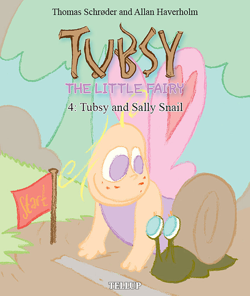 Tubsy - the Little Fairy #4: Tubsy and Sally Snail - Tubsy - the Little Fairy