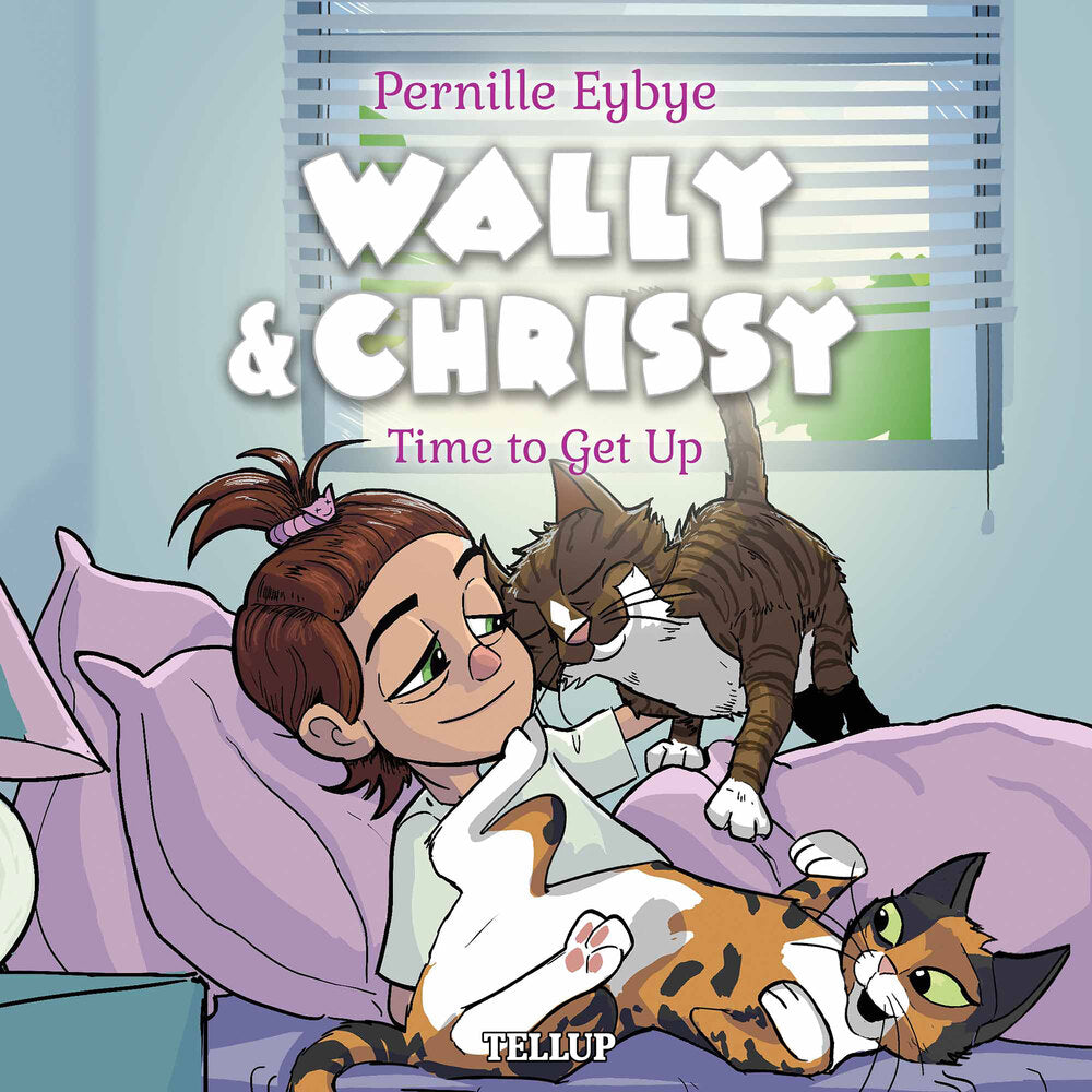 Wally & Chrissy #3: Time to Get Up - Wally & Chrissy