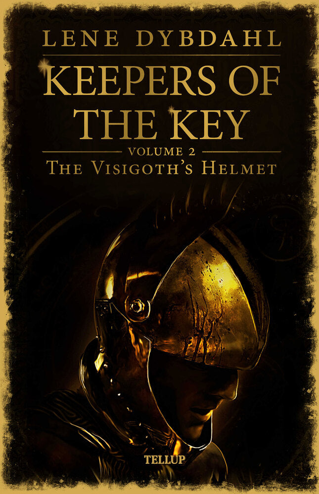 Keepers of the Key #2: The Visigoth’s Helmet - Keepers of the Key