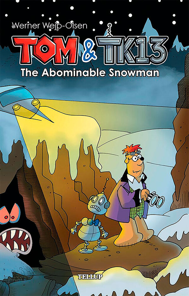 Tom & TK13 #3: The Abominable Snowman - Tom & TK13