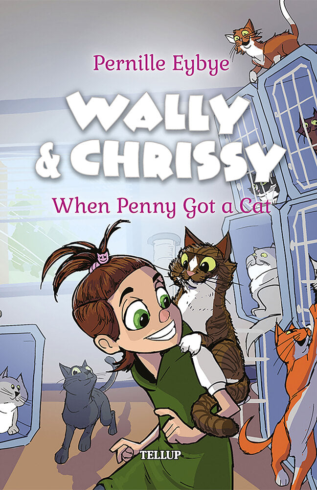 Wally & Chrissy #1: When Penny Got a Cat - Wally & Chrissy