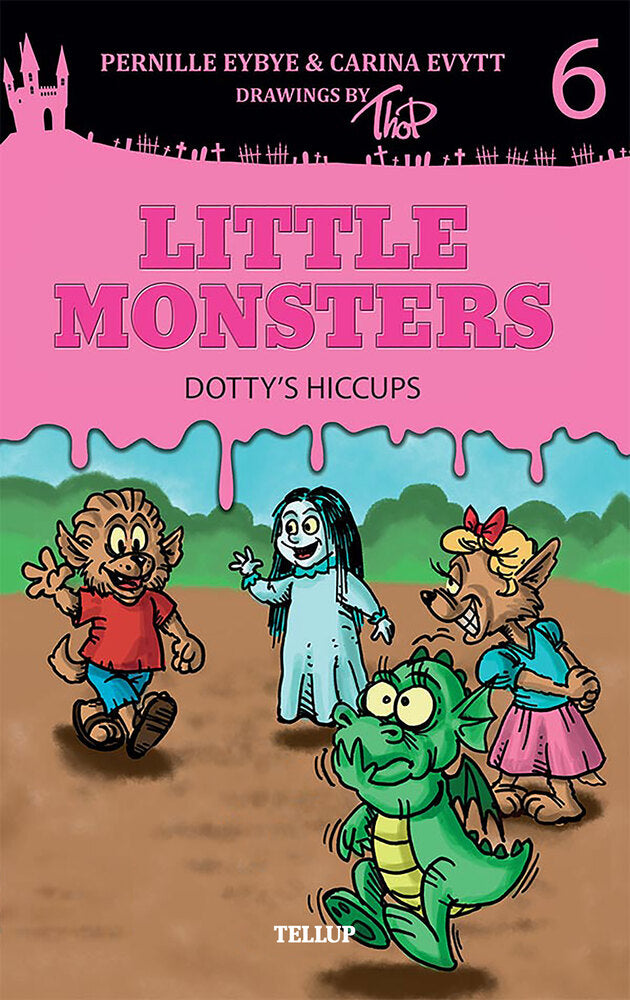 Little Monsters #6: Dotty’s Hiccups - Little Monsters