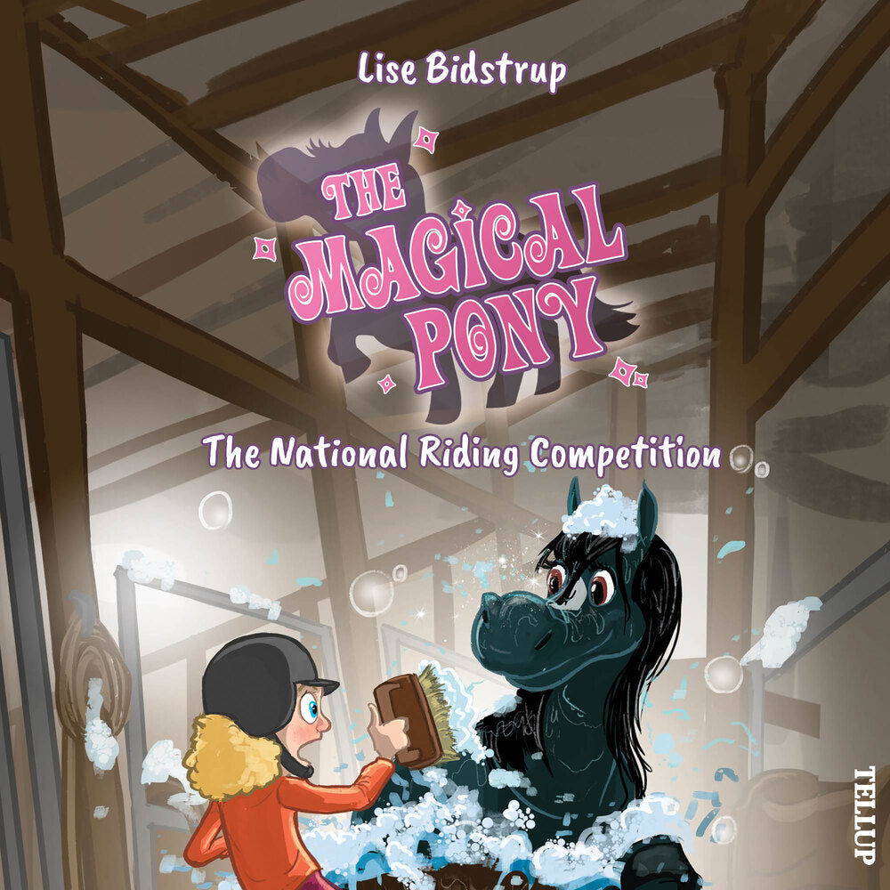 The Magical Pony #6: The National Riding Competition - The Magical Pony
