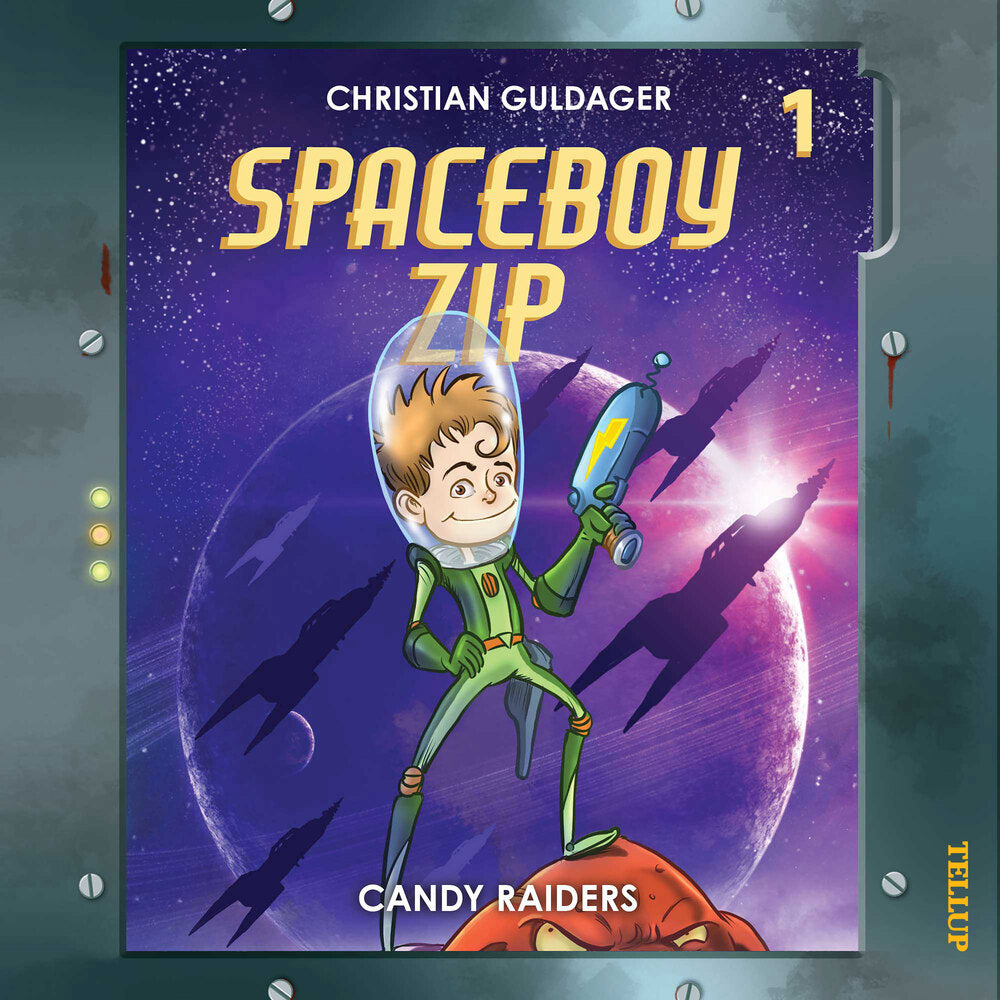 Spaceboy Zip #1: The Candy Raiders - Spaceboy Zip