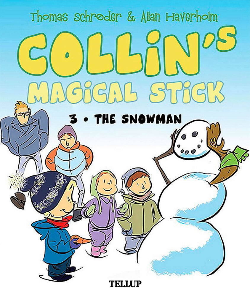 Collin’s Magical Stick #3: The Snowman - Collin’s Magical Stick
