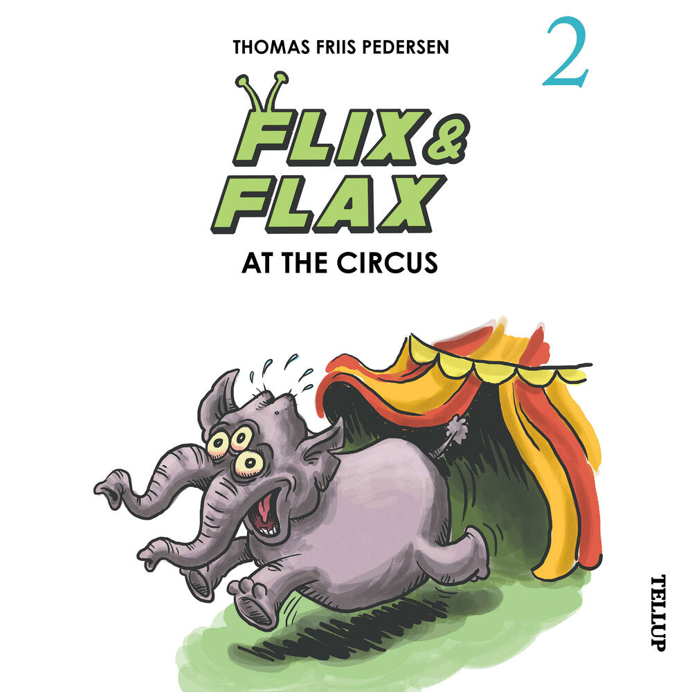 Flix & Flax #2: Flix & Flax at the Circus - Flix & Flax