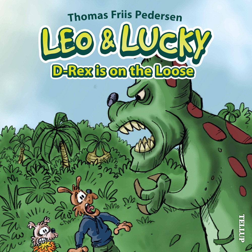 Leo & Lucky #2: D-Rex is on the Loose - Leo & Lucky