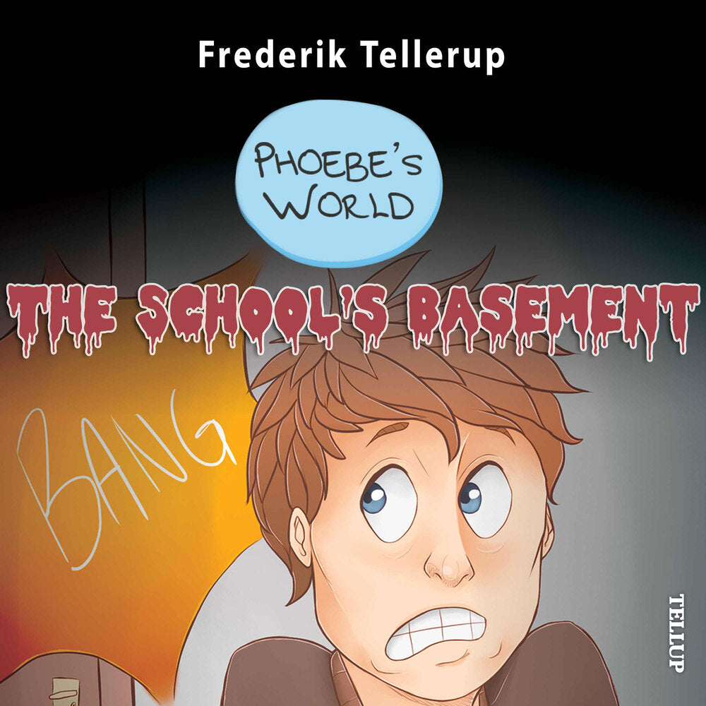 Phoebe’s World #2: The School’s Basement - Phoebe’s World