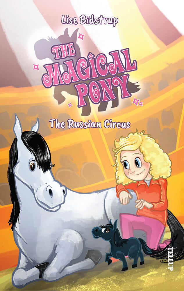 The Magical Pony #2: The Russian Circus - The Magical Pony