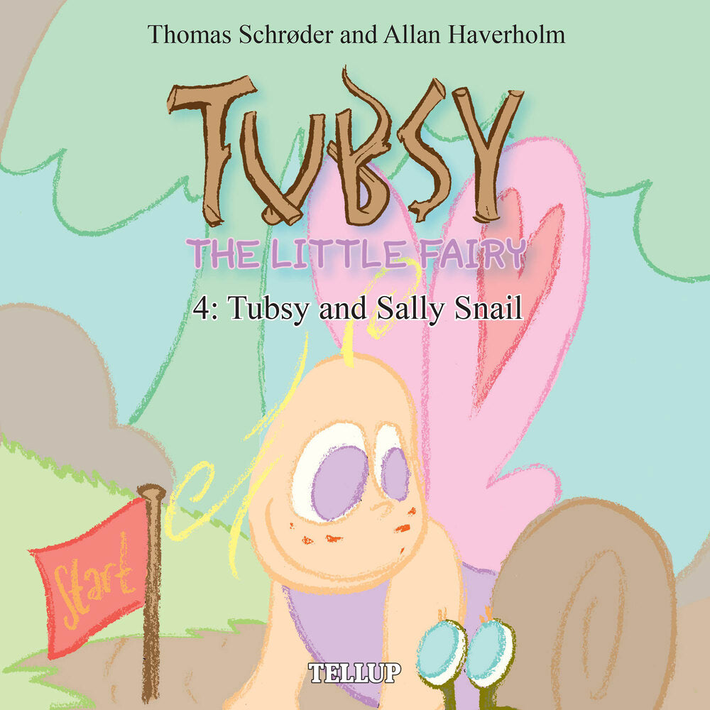 Tubsy - the Little Fairy #4: Tubsy and Sally Snail - Tubsy - the Little Fairy