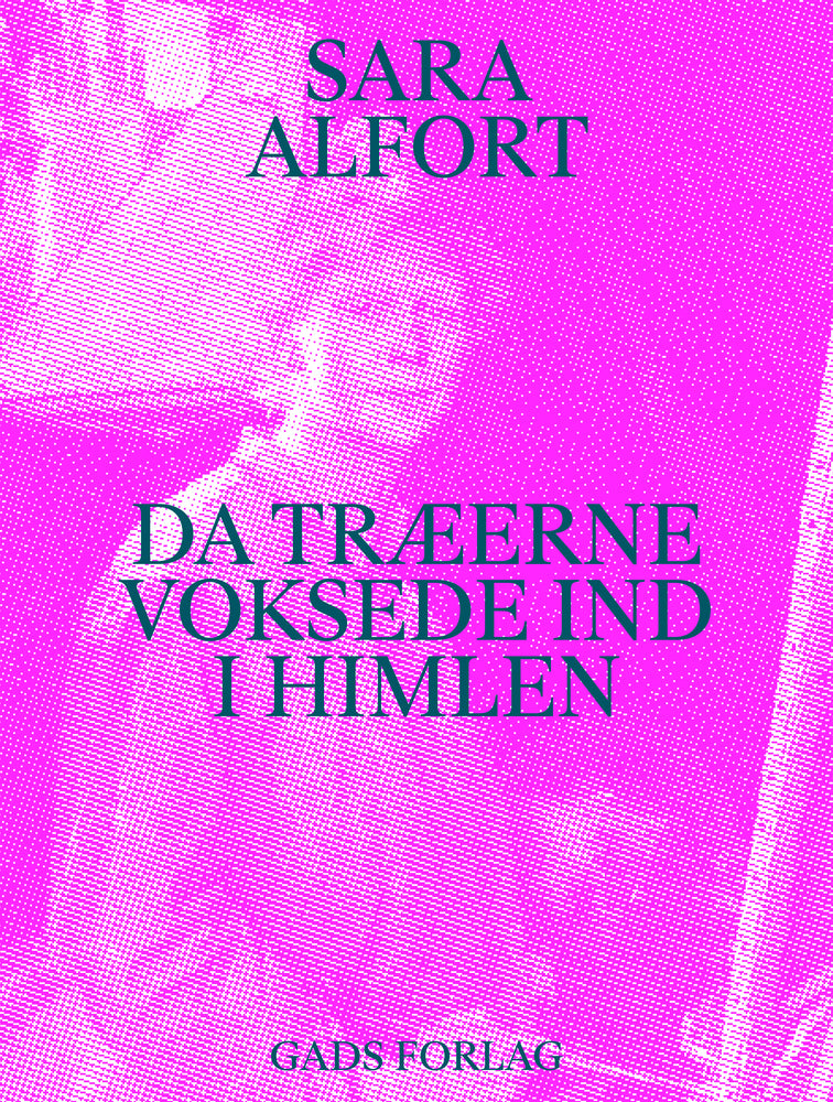 Da træerne voksede ind i himlen