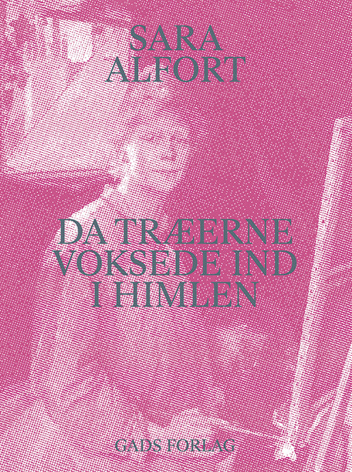 Da træerne voksede ind i himlen