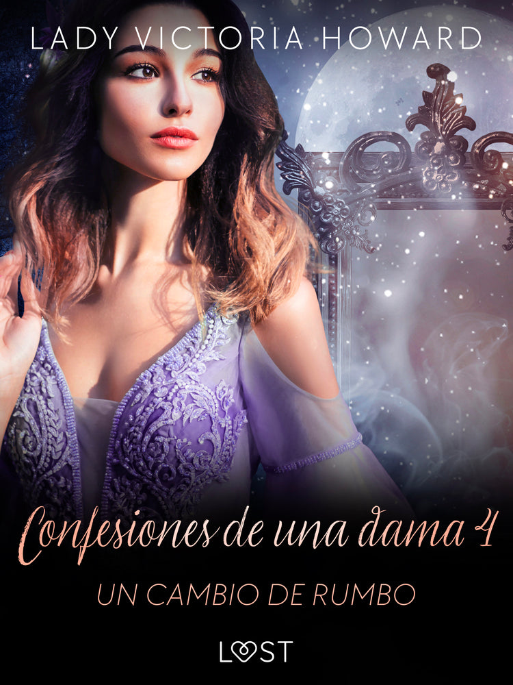 Confesiones de una dama 4: Un cambio de rumbo