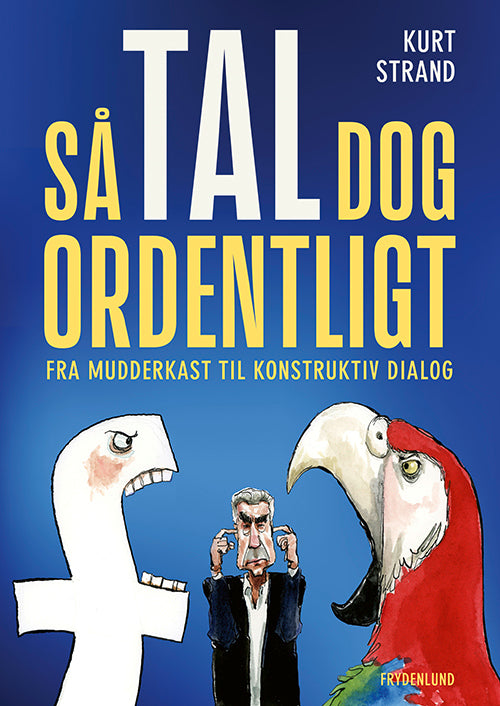 Så tal dog ordentligt