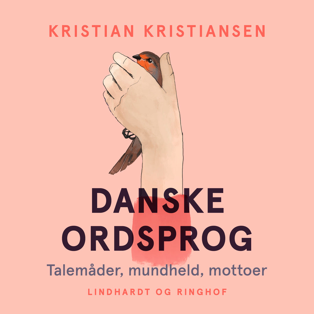 Danske ordsprog. Talemåder, mundheld, mottoer