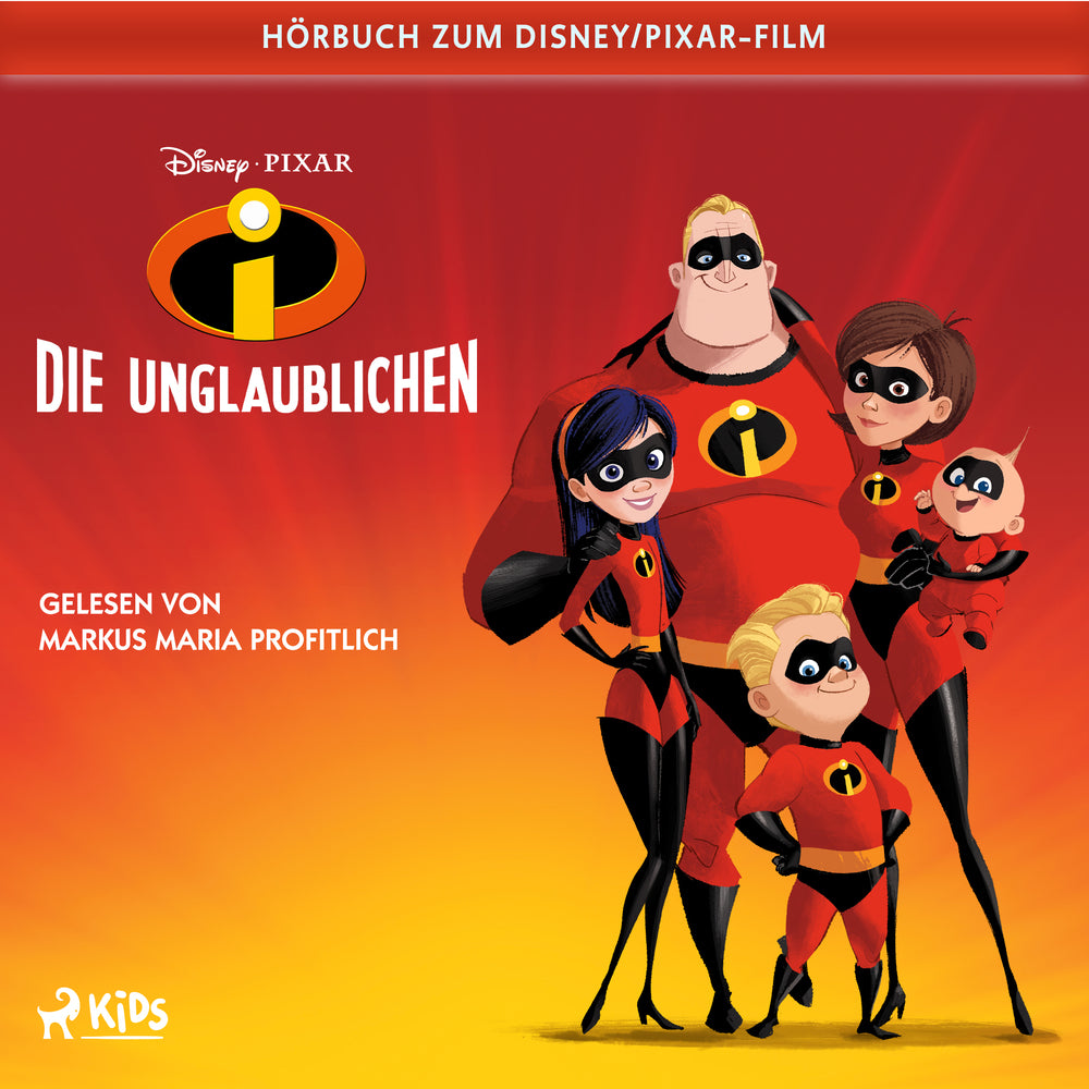 Die Unglaublichen: Das Original Hörbuch zum Disney Pixar Film