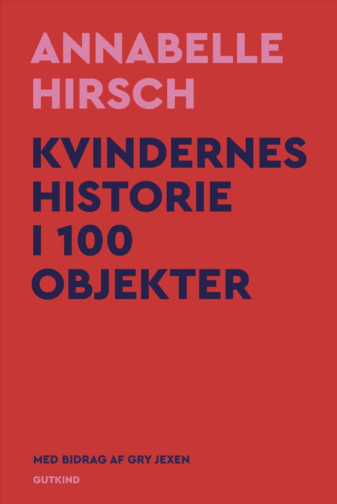 Kvindernes historie i 100 objekter