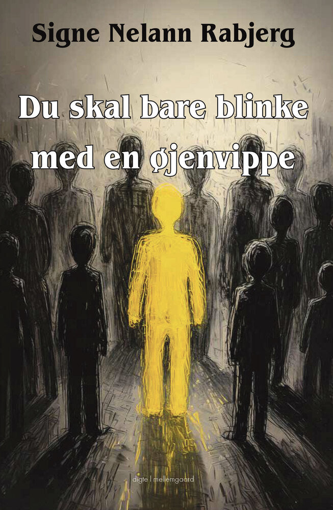 Du skal bare blinke med en øjenvippe