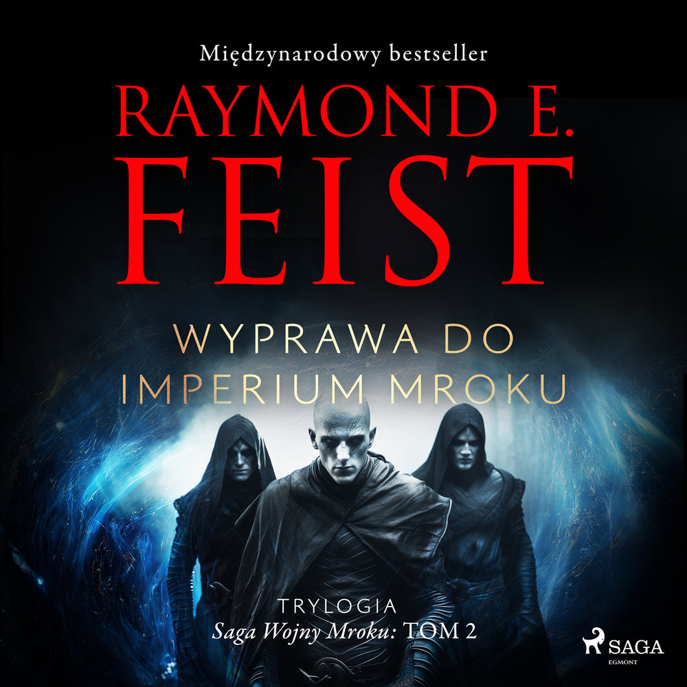 Saga Wojny Mroku. Tom 2. Wyprawa do imperium mroku