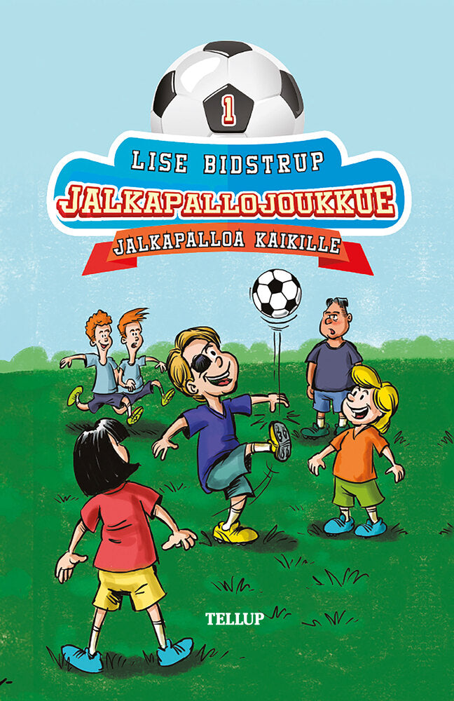 Jalkapallojoukkue #1: Jalkapalloa kaikille - Jalkapallojoukkue