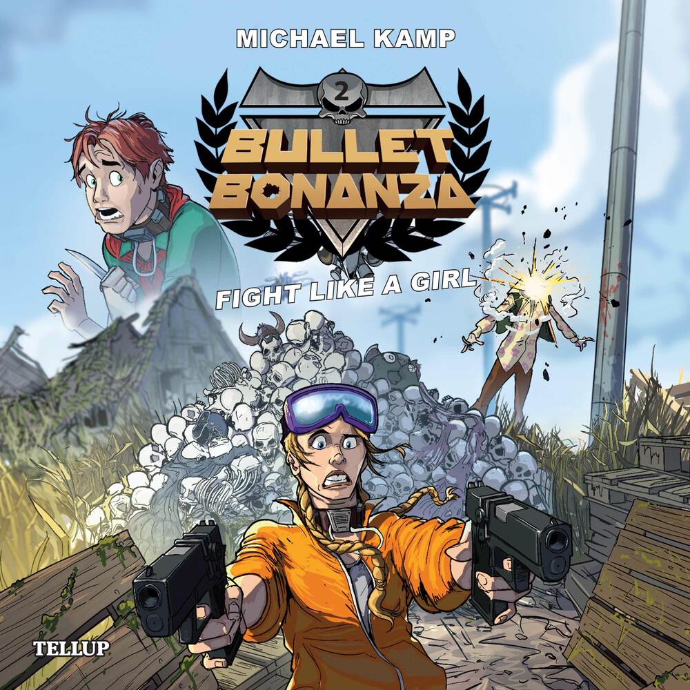 Bullet Bonanza #2: Fight like a Girl - Bullet Bonanza