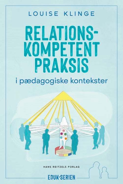 Relationskompetent praksis