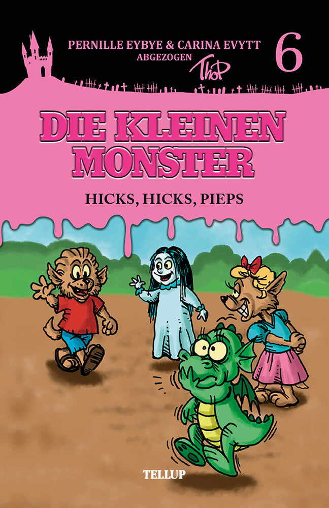 Die kleinen Monster #6: Hicks, hicks, Pieps - Die kleinen Monster